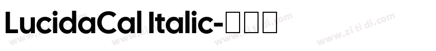 LucidaCal Italic字体转换